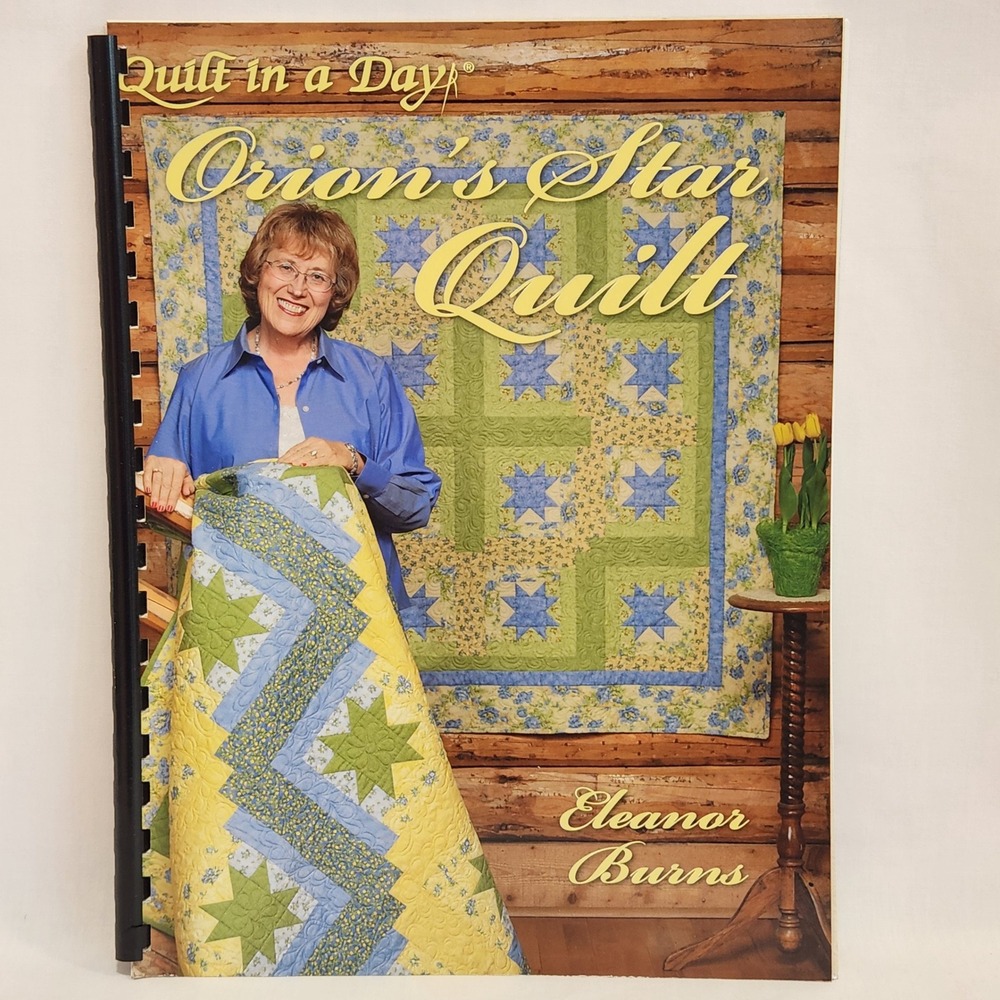 Quilt in a Day Orion's Star Quilt Eleanor Burns Pattern Book Spiral Bound‎ 1998